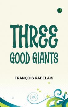 Three Good Giants