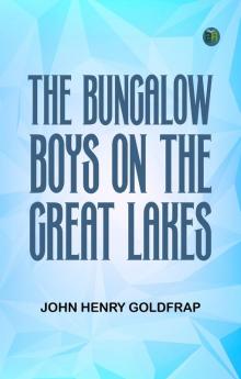 The Bungalow Boys on the Great Lakes