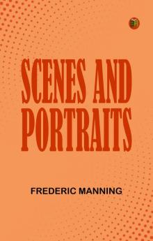 Scenes and Portraits