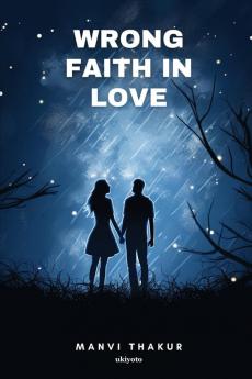 Wrong Faith in love