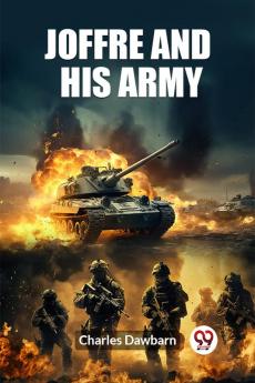 Joffre And His Army