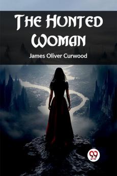 The Hunted Woman