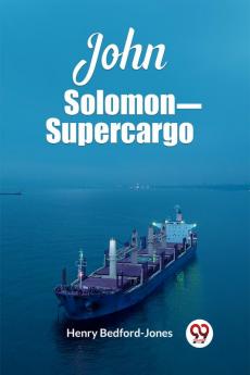 John Solomon Supercargo