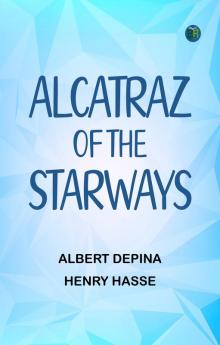 Alcatraz of the Starways