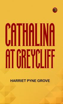 Cathalina at Greycliff