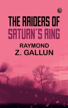 The Raiders of Saturn's Ring