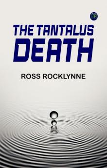 The Tantalus Death