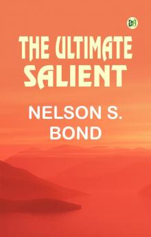 The Ultimate Salient