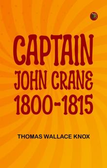 Captain John Crane 1800-1815