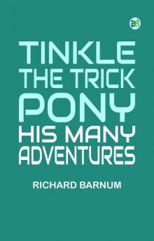 Tinkle the Trick Pony: His Many Adventures
