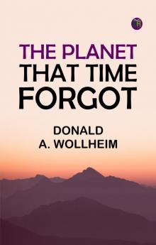 The Planet That Time Forgot
