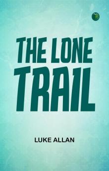 The Lone Trail