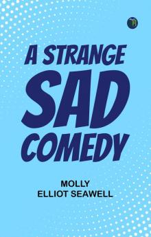 A Strange Sad Comedy