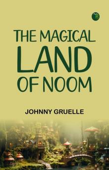 The Magical Land of Noom