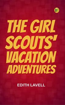 The Girl Scouts' Vacation Adventures