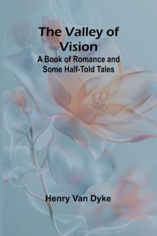 The Valley of Vision