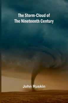The Storm-Cloud of the Nineteenth Century