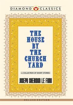 The House by the Church-Yard