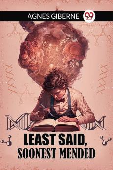Least said soonest mended