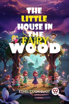 The Little House in the Fairy Wood