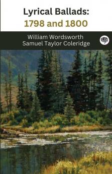 Lyrical Ballads: 1798 and 1800