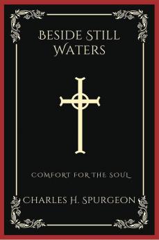 Beside Still Waters: Comfort for the Soul (Grapevine Press)