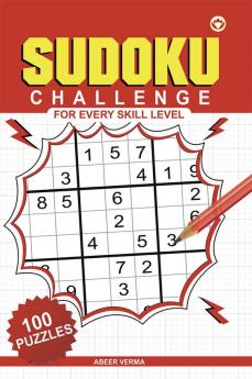 Sudoku Challenge : For Every Skill Level