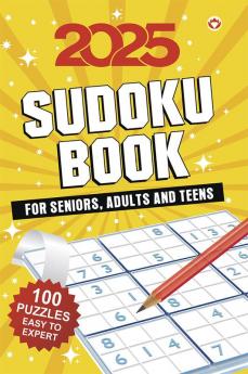 2025 Sudoku Book :  For Seniors Adults and Teens