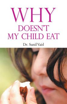 Why Doesn’t My Child Eat