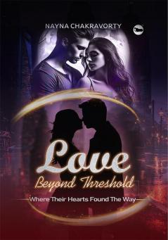 Love Beyond Threshold