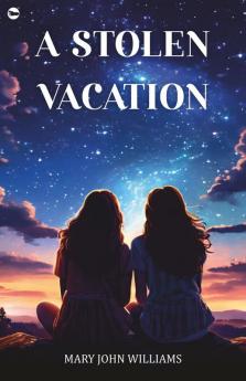 A STOLEN VACATION