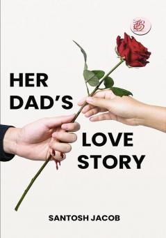 Her Dad’s Love Story