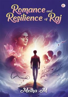 Romance and Resilience of Raj