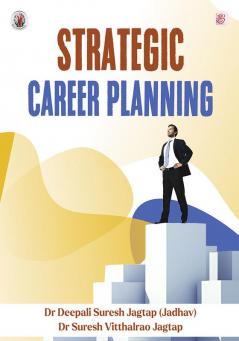 Strategic Career Planning
