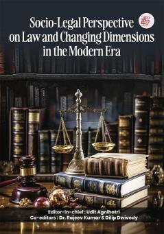 Socio-Legal Perspective on Law and Changing Dimensions in the Modern Era