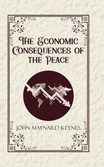The Economic Consequences of the Peace
