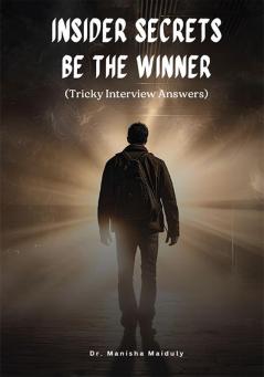 Insider Secrets Be the Winner