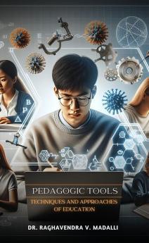 Pedagogic Tools Techniques and Approaches of Education