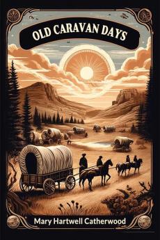 Old Caravan Days