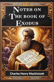 Notes On The Book Of Exodus