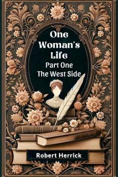 One Woman's Life Part One The West side