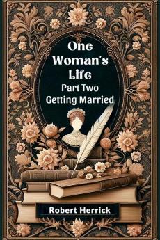 One Woman's Life Part Two Getting Married