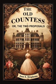 The Old Countess Or The Two Proposals
