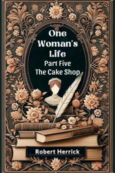 One Woman's Life Part Five The Cake shop