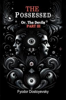 The Possessed Or The Devils Part III
