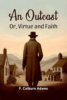 An Outcast Or Virtue and Faith