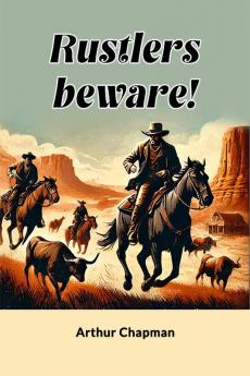 Rustlers Beware!