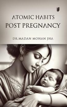 ATOMIC HABITS DURING PREGNANCY