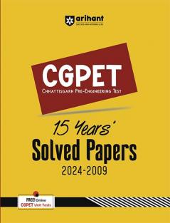 CGPET (Chhattisgarh Pre-Engineering Test) Entrance Exam 15 Years Solved Papers (2024-2009)