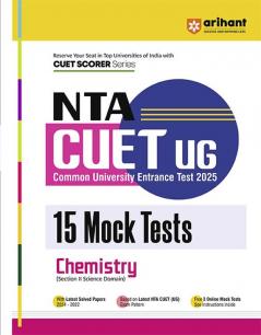 NTA CUET-UG Entrance Exam 2025 - Chemistry - 15 Mock Tests - (Section II Science Domain) | English Medium